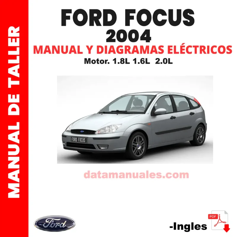 Manual de taller y diagramas elétricos Ford Focus 2004