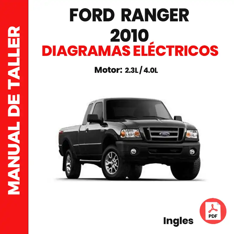 Ford Ranger 2010 – Diagramas Eléctricos | Motores 2.3L y 4.0L