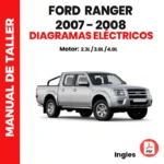 Ford Ranger 2007–2008 – Diagramas Eléctricos | Motores 2.3L, 3.0L y 4.0L